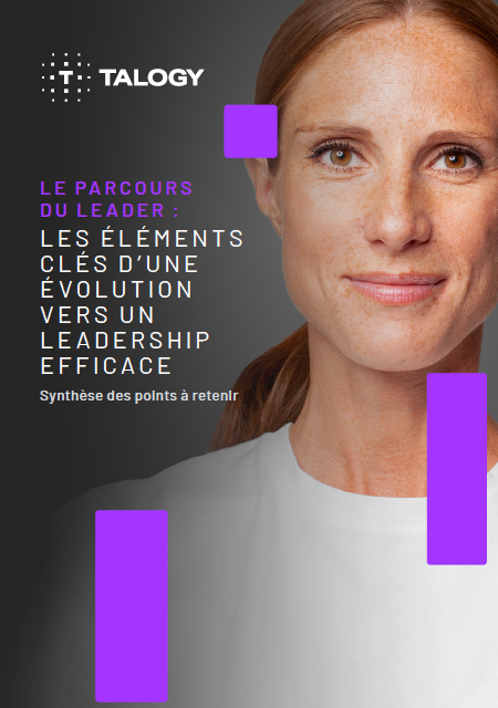 Le parcours du leader
Les éléments clés d’une évolution vers un leadership efficace